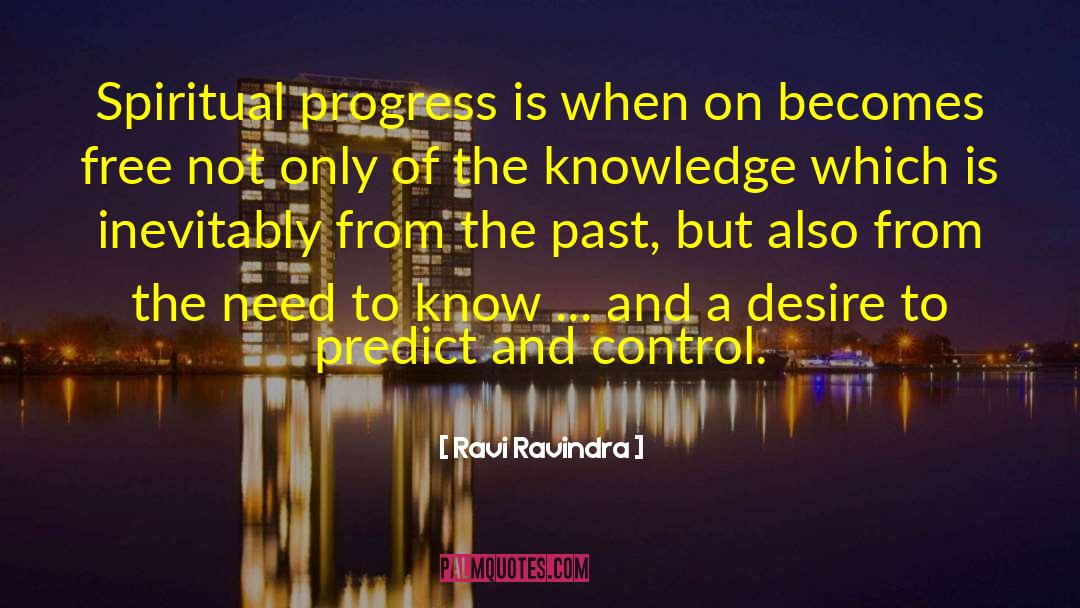Spiritual Progress quotes by Ravi Ravindra