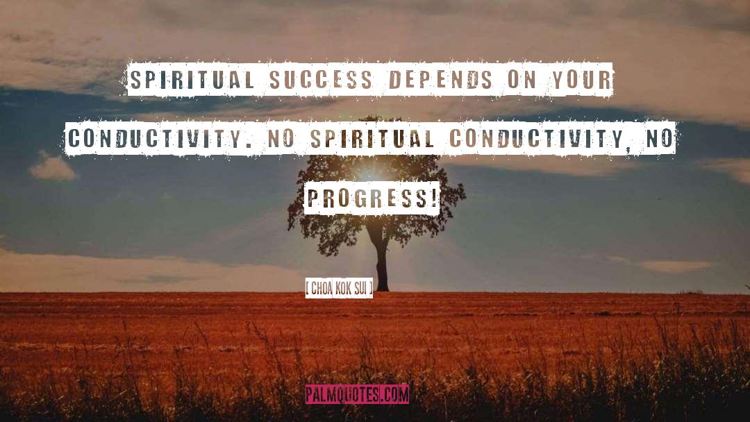 Spiritual Progress quotes by Choa Kok Sui