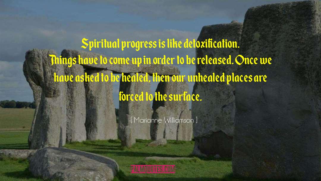 Spiritual Progress quotes by Marianne Williamson