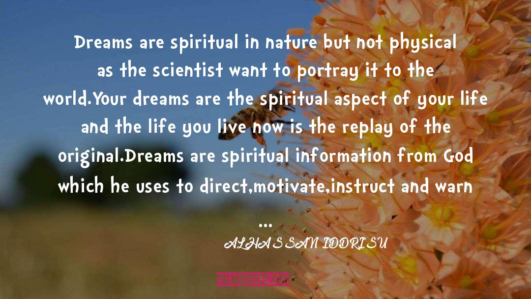 Spiritual quotes by ALHASSAN IDDRISU