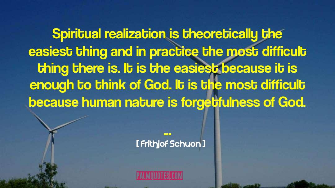 Spiritual Realization quotes by Frithjof Schuon