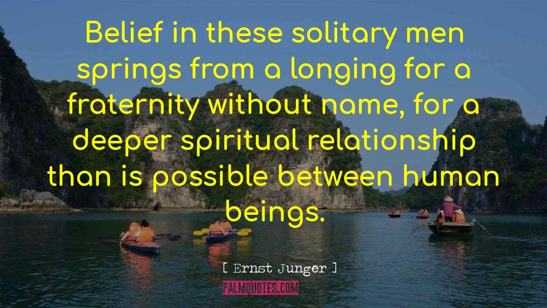 Spiritual Relationship quotes by Ernst Junger