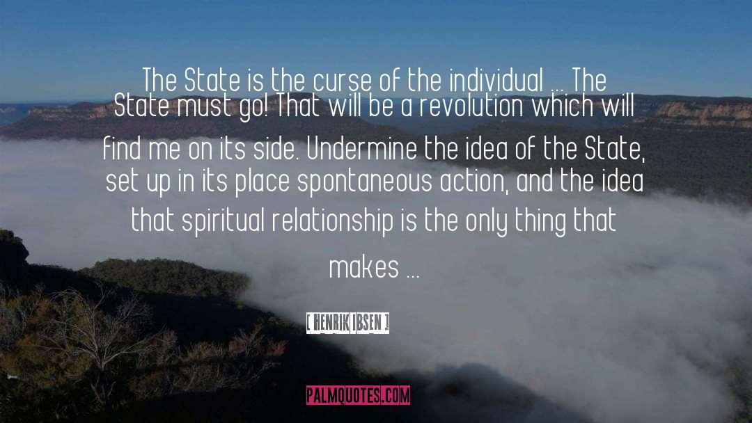 Spiritual Relationship quotes by Henrik Ibsen