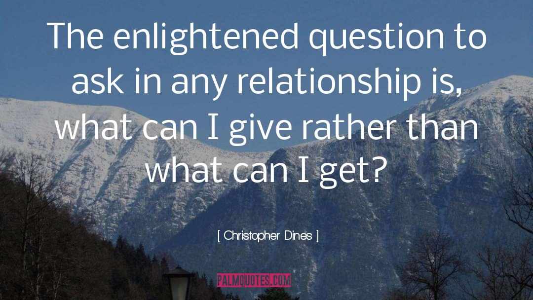 Spiritual Relationship quotes by Christopher Dines