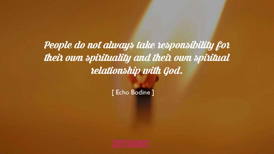 Spiritual Relationship quotes by Echo Bodine