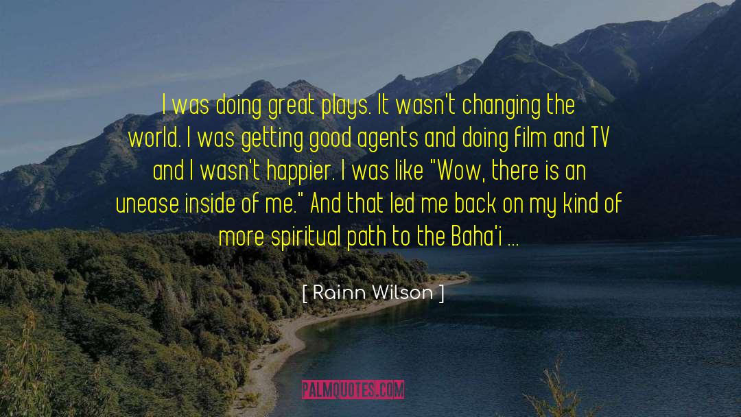 Spiritual Relationships quotes by Rainn Wilson