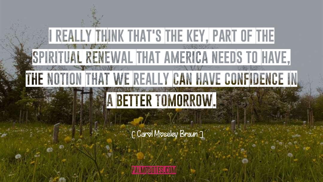 Spiritual Renewal quotes by Carol Moseley Braun