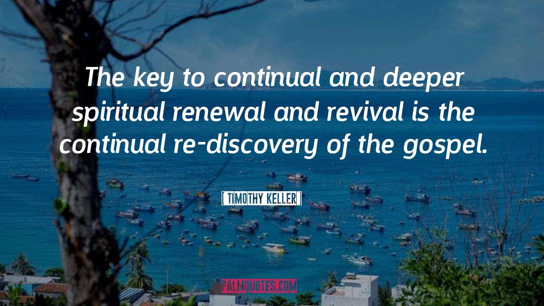 Spiritual Renewal quotes by Timothy Keller
