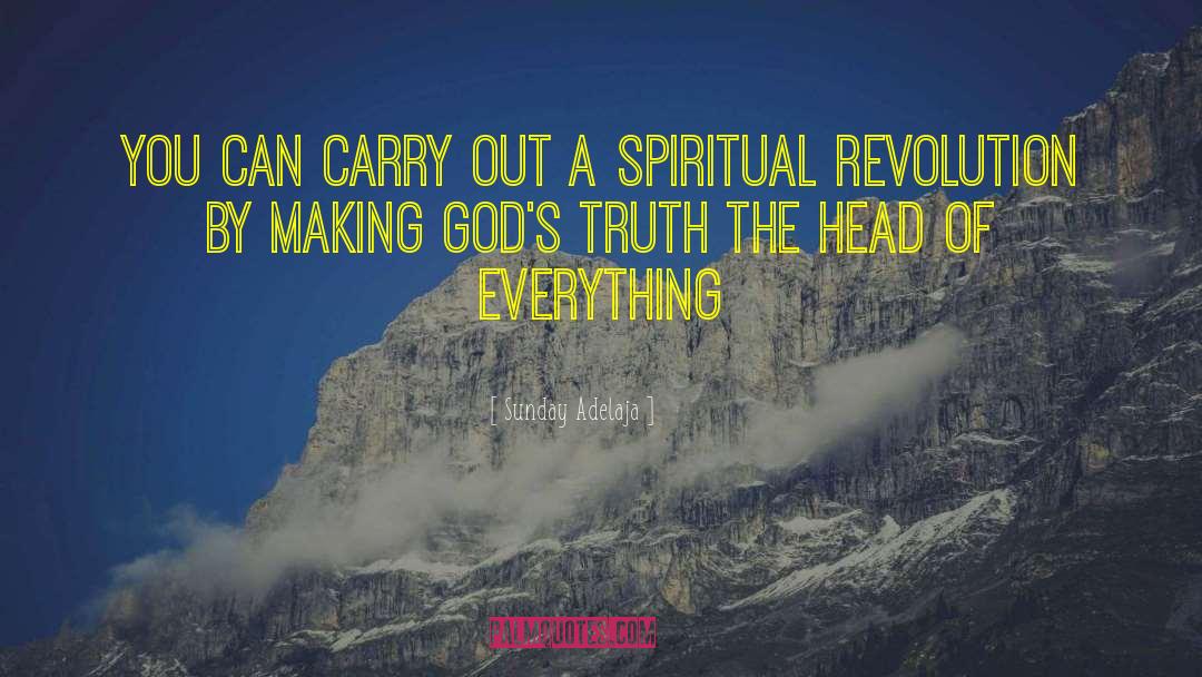 Spiritual Revolution quotes by Sunday Adelaja