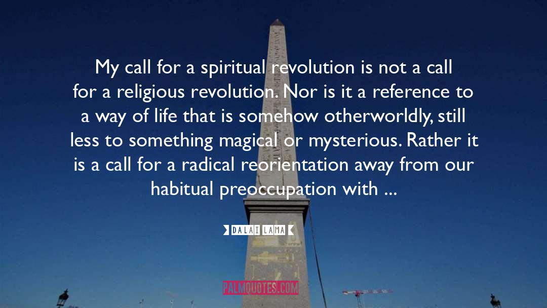 Spiritual Revolution quotes by Dalai Lama