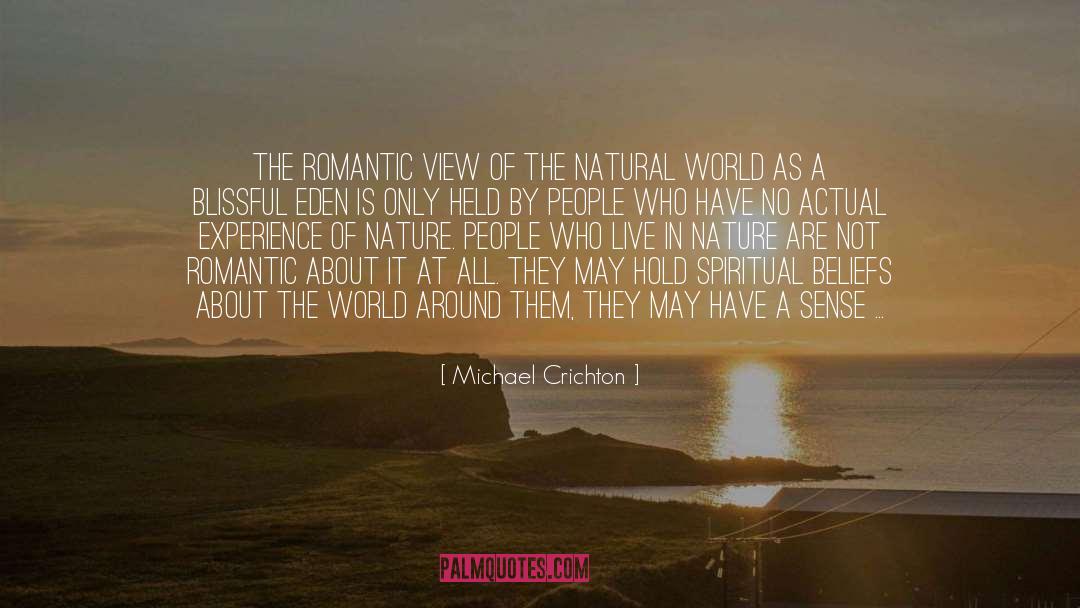 Spiritual Romantic quotes by Michael Crichton