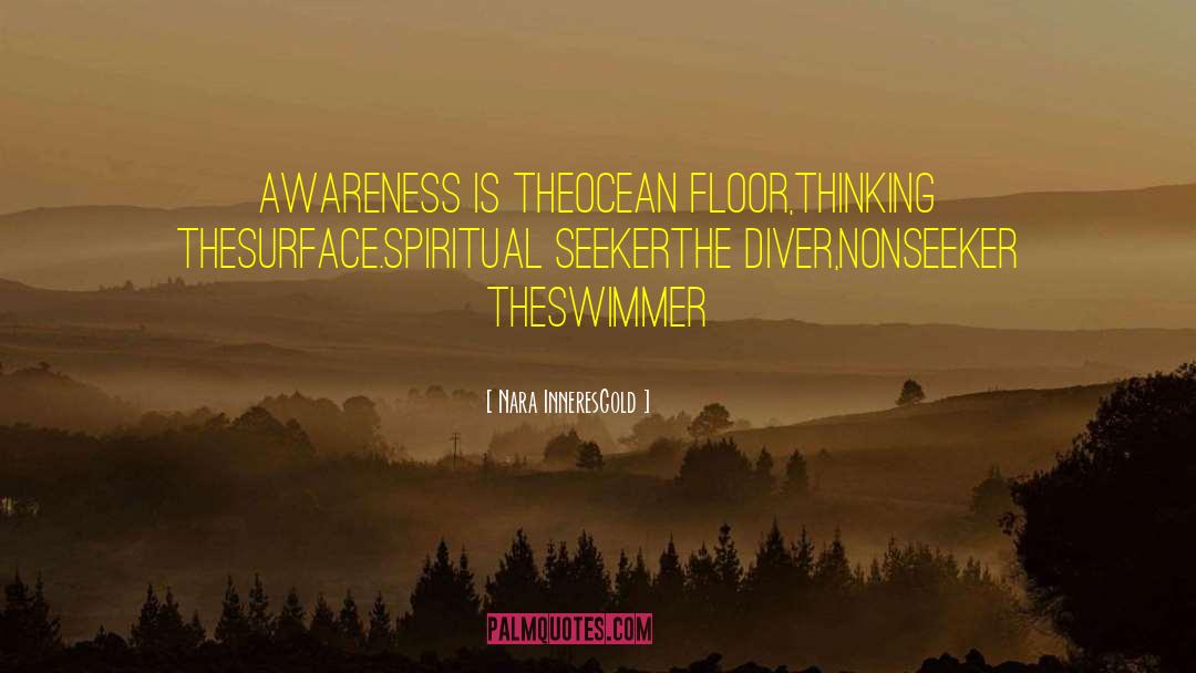 Spiritual Seeker quotes by Nara InneresGold