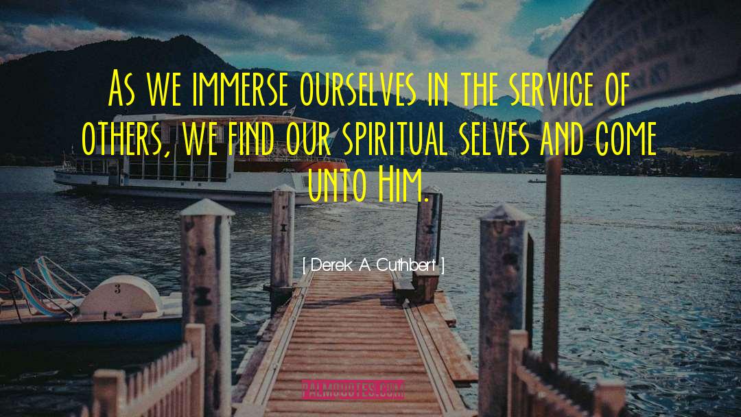 Spiritual Self quotes by Derek A. Cuthbert