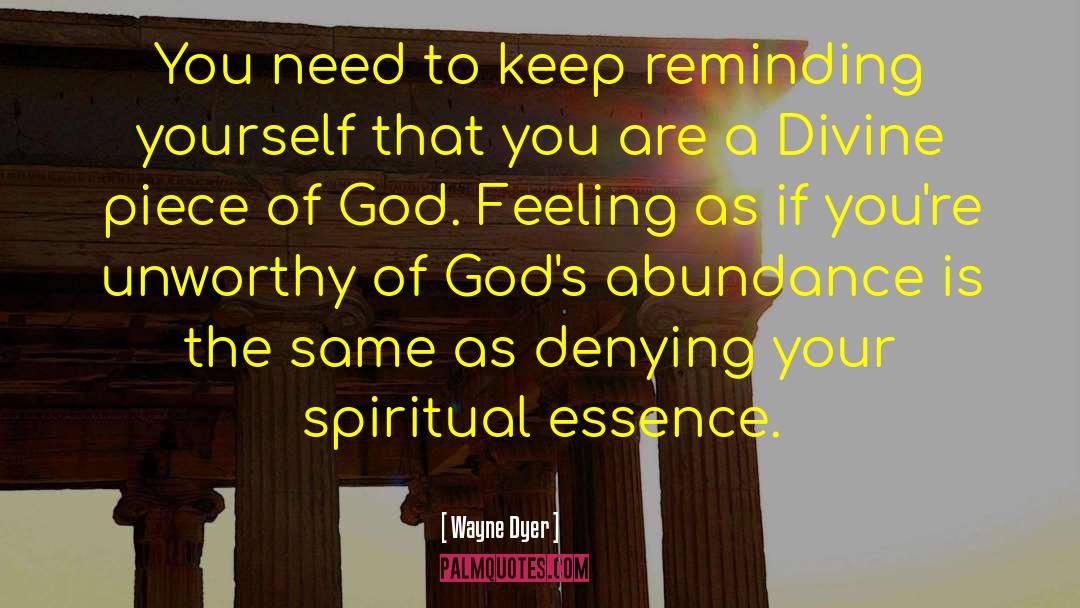 Spiritual Self quotes by Wayne Dyer