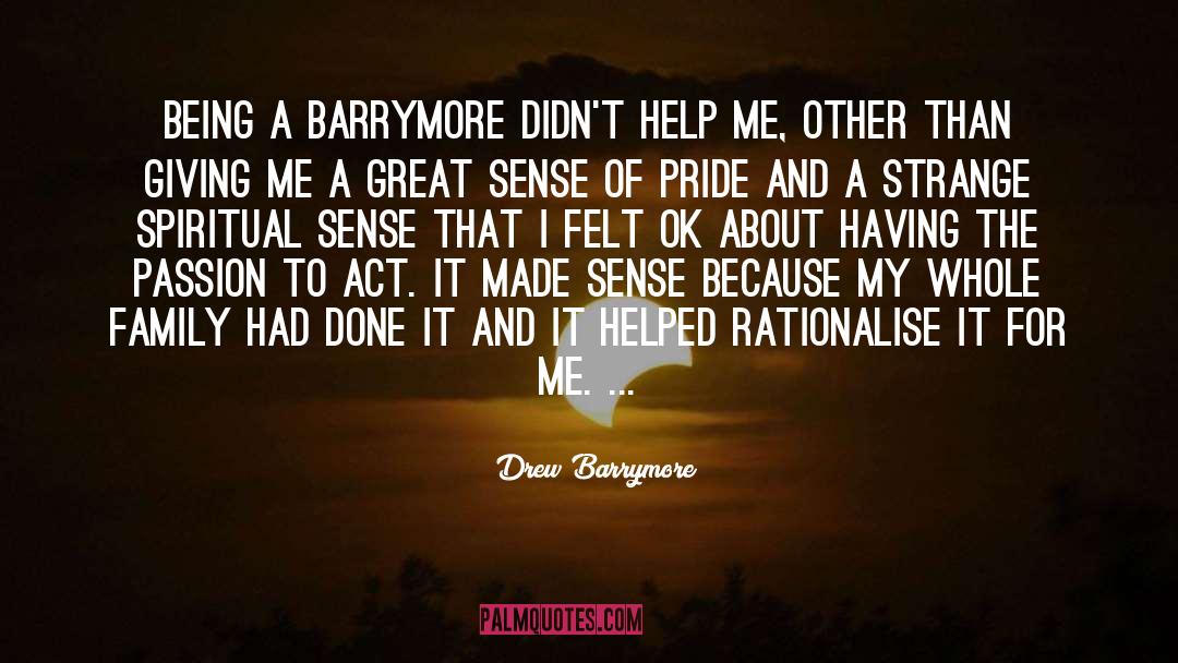Spiritual Sense quotes by Drew Barrymore