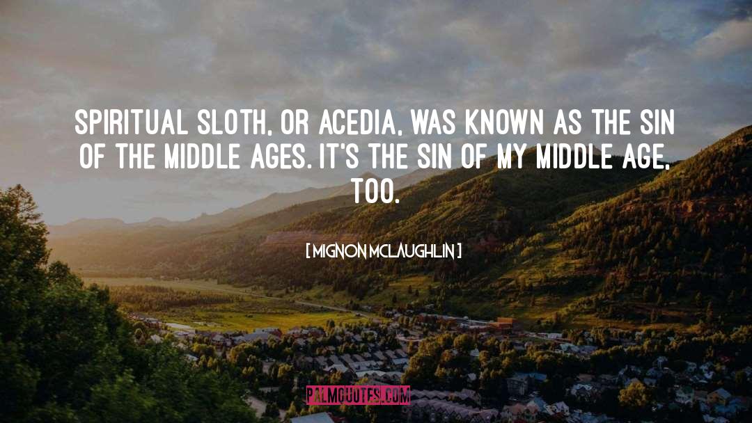 Spiritual Sloth quotes by Mignon McLaughlin
