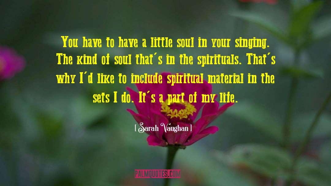 Spiritual Soul quotes by Sarah Vaughan