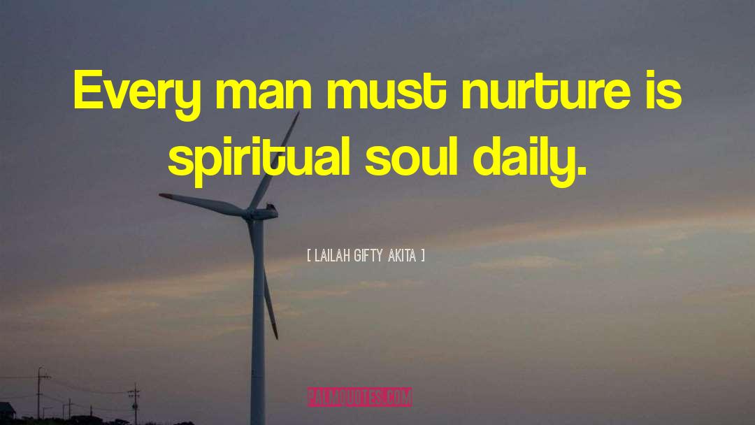 Spiritual Soul quotes by Lailah Gifty Akita