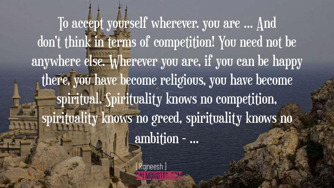 Spiritual Spirituality quotes by Rajneesh