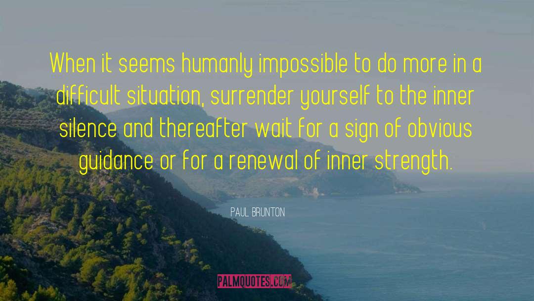 Spiritual Strength quotes by Paul Brunton