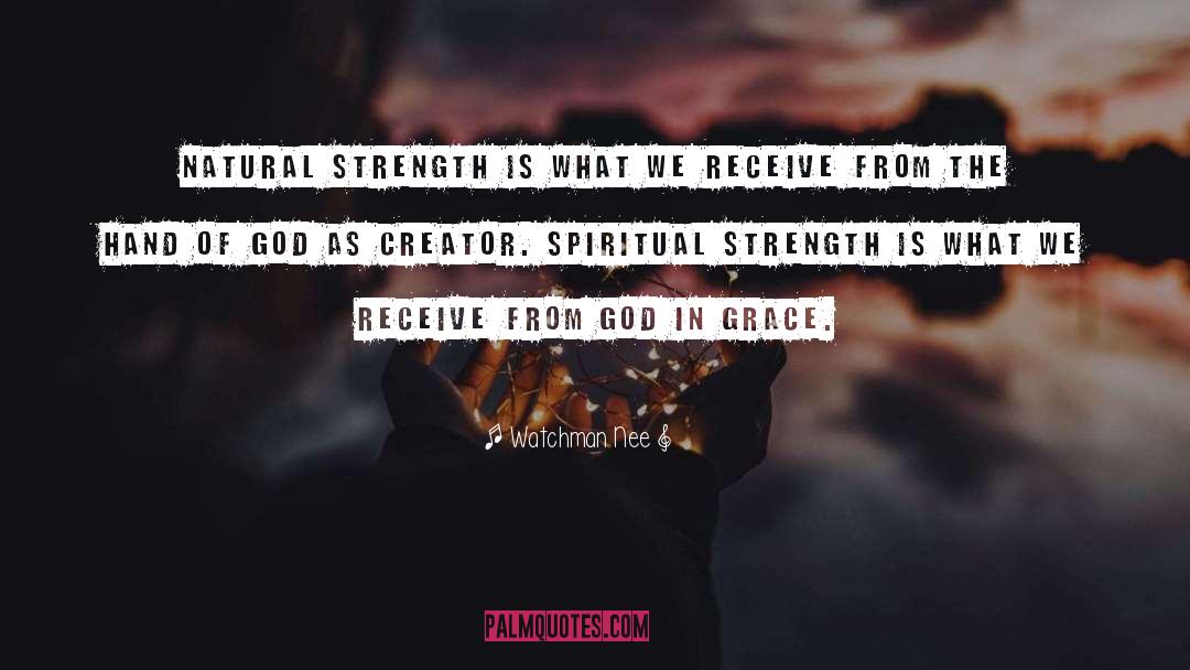 Spiritual Strength quotes by Watchman Nee
