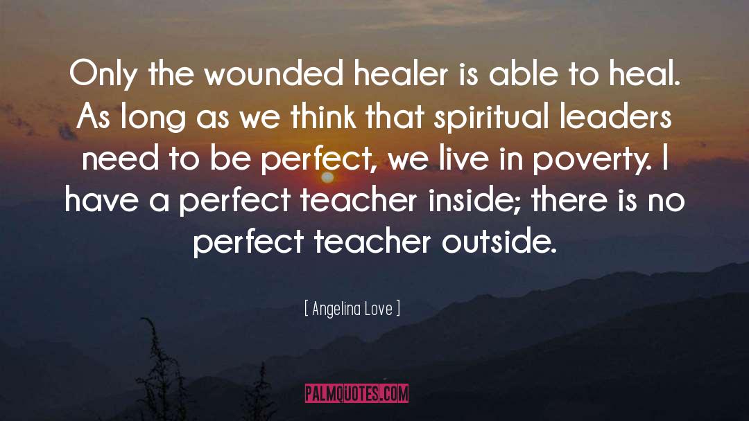 Spiritual Teacher quotes by Angelina Love