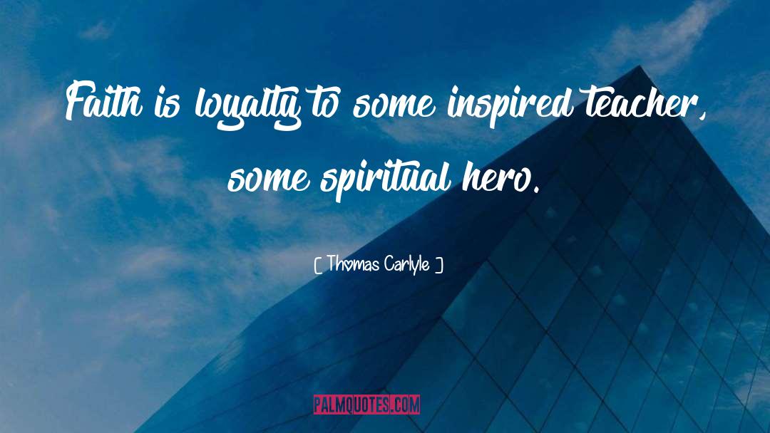 Spiritual Teacher quotes by Thomas Carlyle