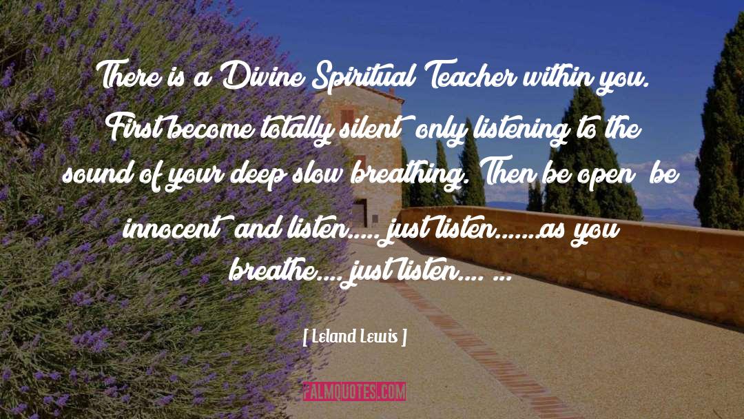 Spiritual Teacher quotes by Leland Lewis