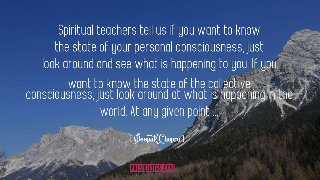 Spiritual Teachers quotes by Deepak Chopra