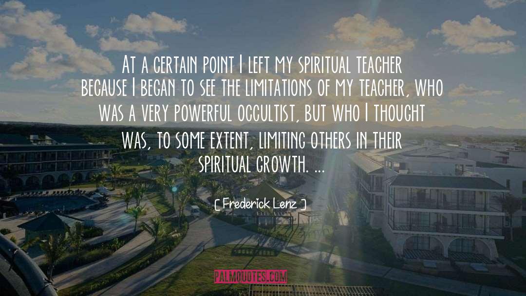 Spiritual Teachers quotes by Frederick Lenz