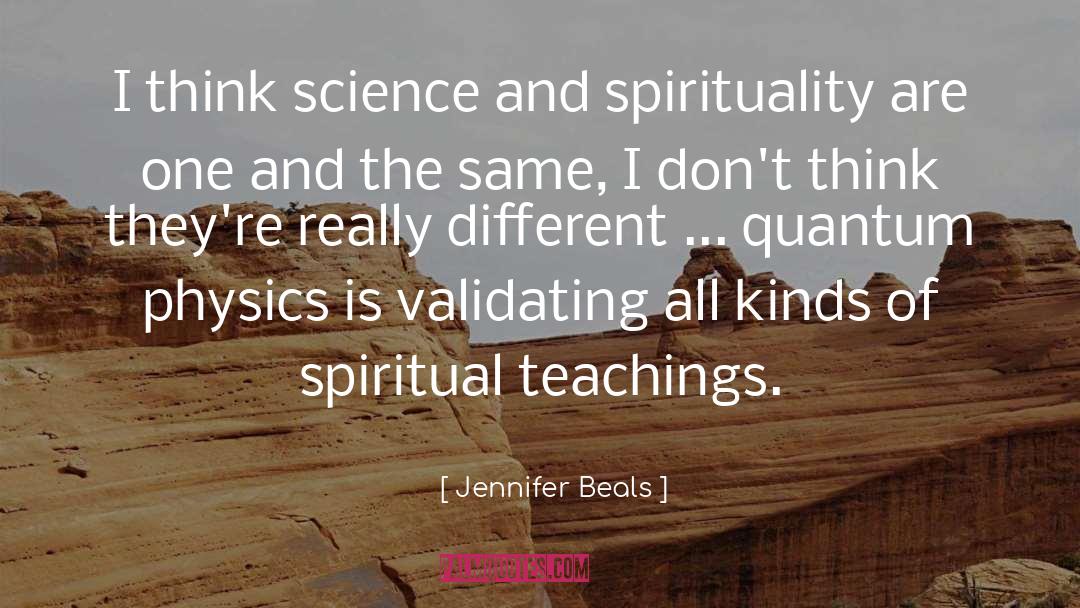 Spiritual Teaching quotes by Jennifer Beals