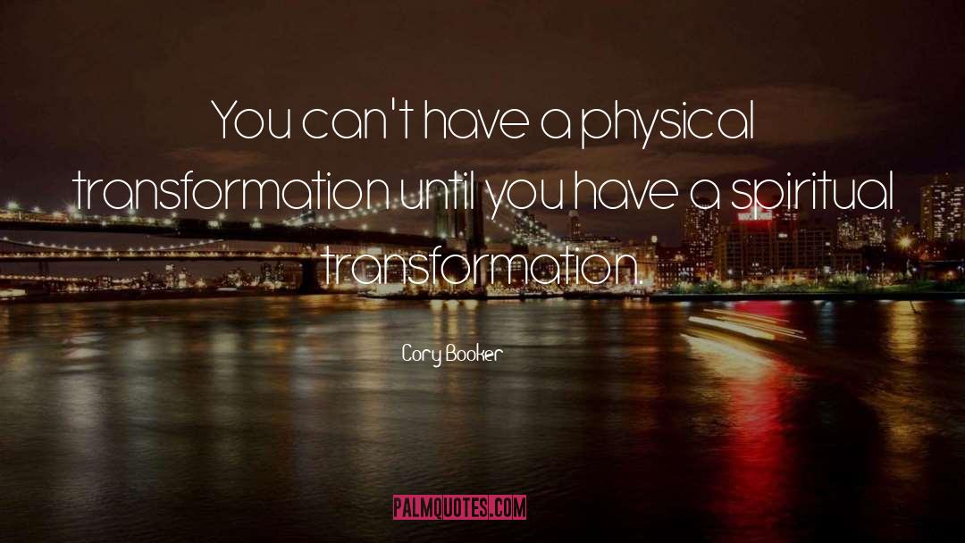 Spiritual Transformation quotes by Cory Booker