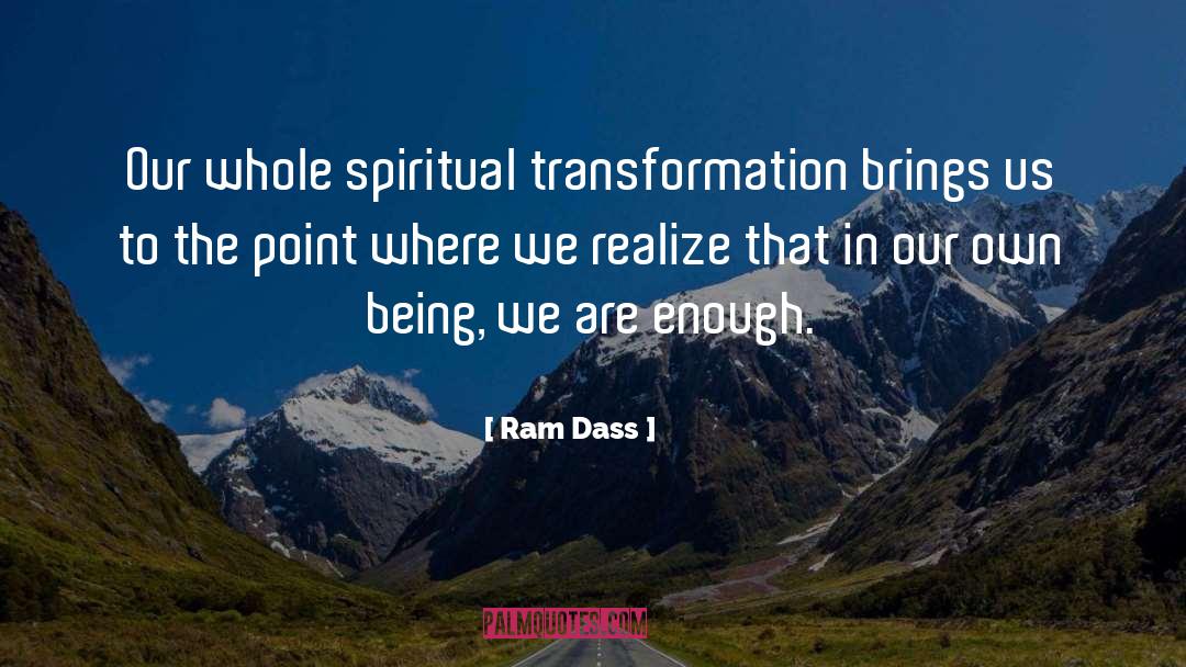 Spiritual Transformation quotes by Ram Dass