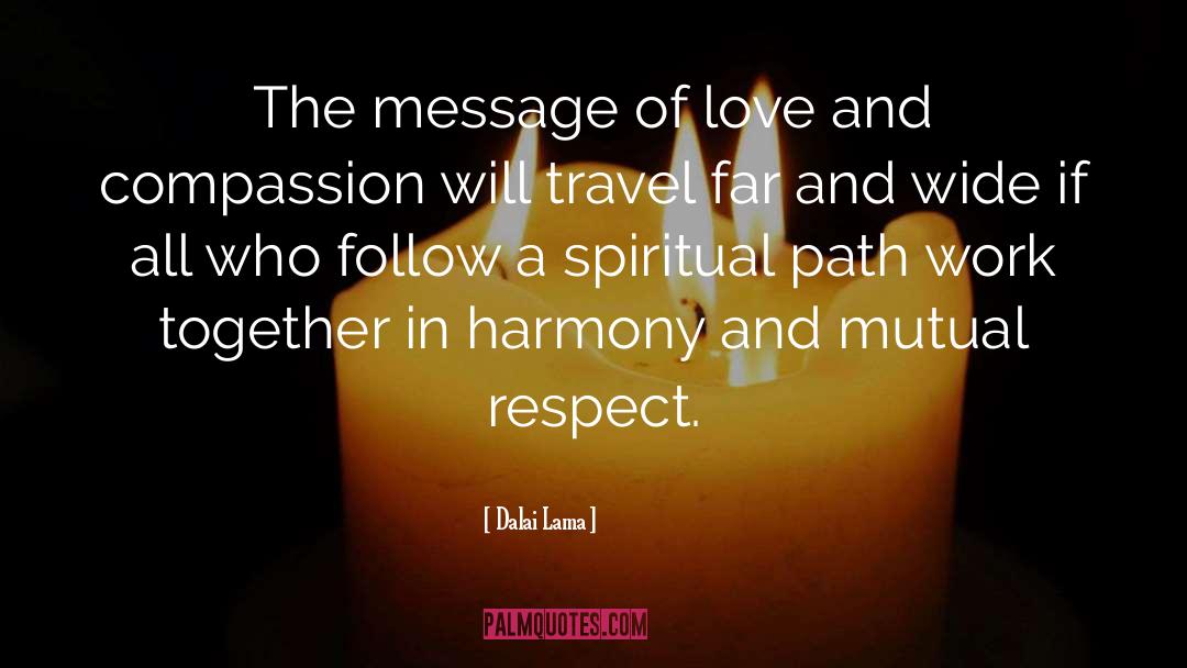 Spiritual Travel quotes by Dalai Lama