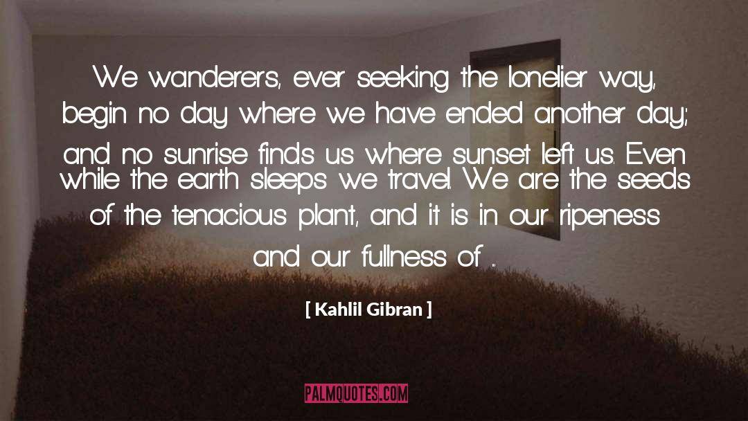 Spiritual Travel quotes by Kahlil Gibran