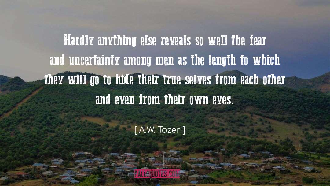 Spiritual Uncertainty quotes by A.W. Tozer