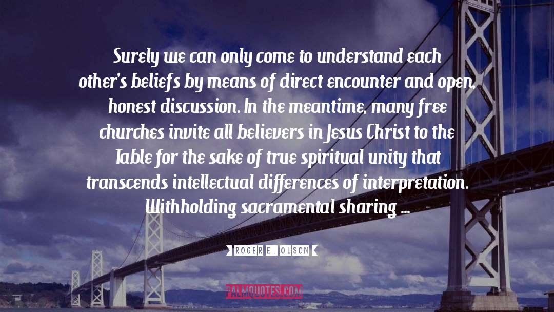 Spiritual Unity quotes by Roger E. Olson