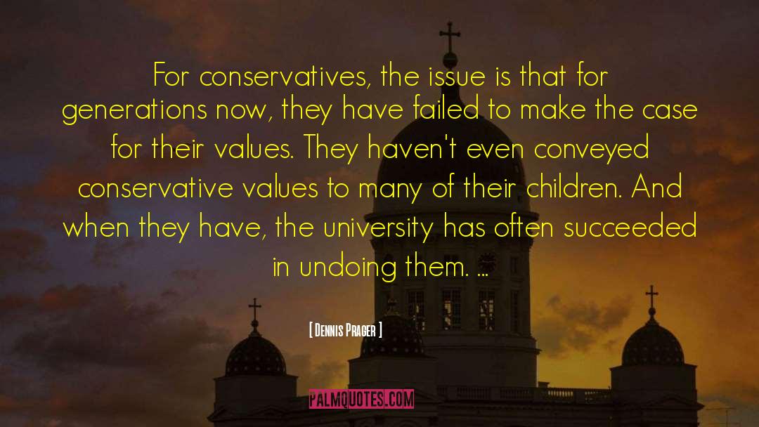 Spiritual Values quotes by Dennis Prager