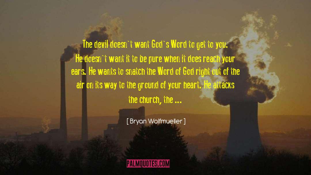 Spiritual Warfare quotes by Bryan Wolfmueller