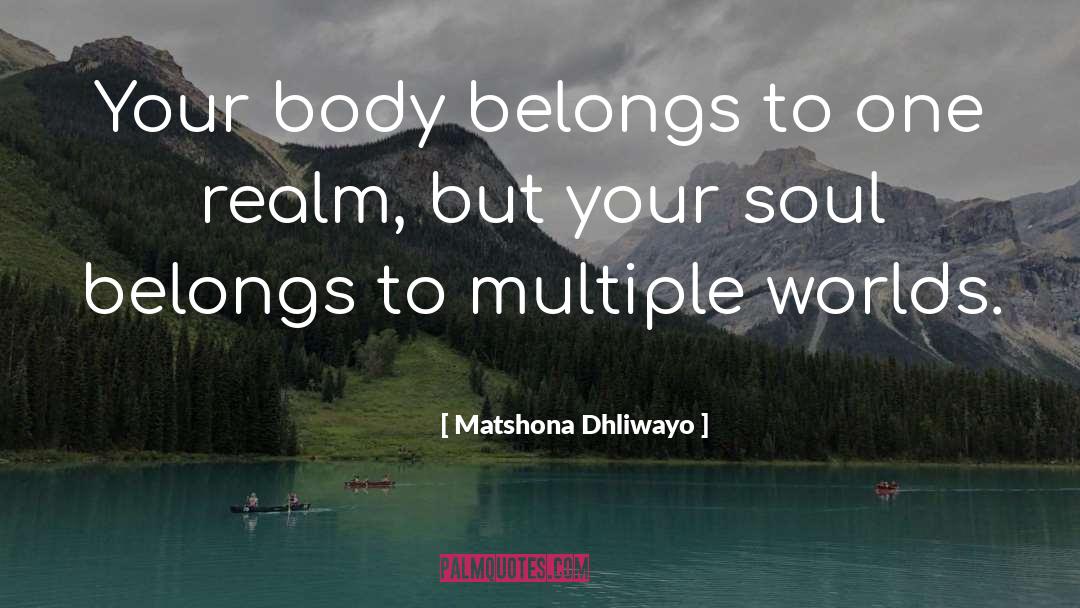 Spiritual Work quotes by Matshona Dhliwayo