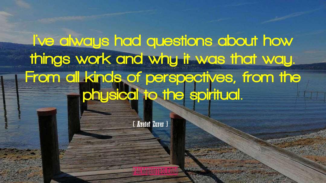 Spiritual Work quotes by Ayelet Zurer