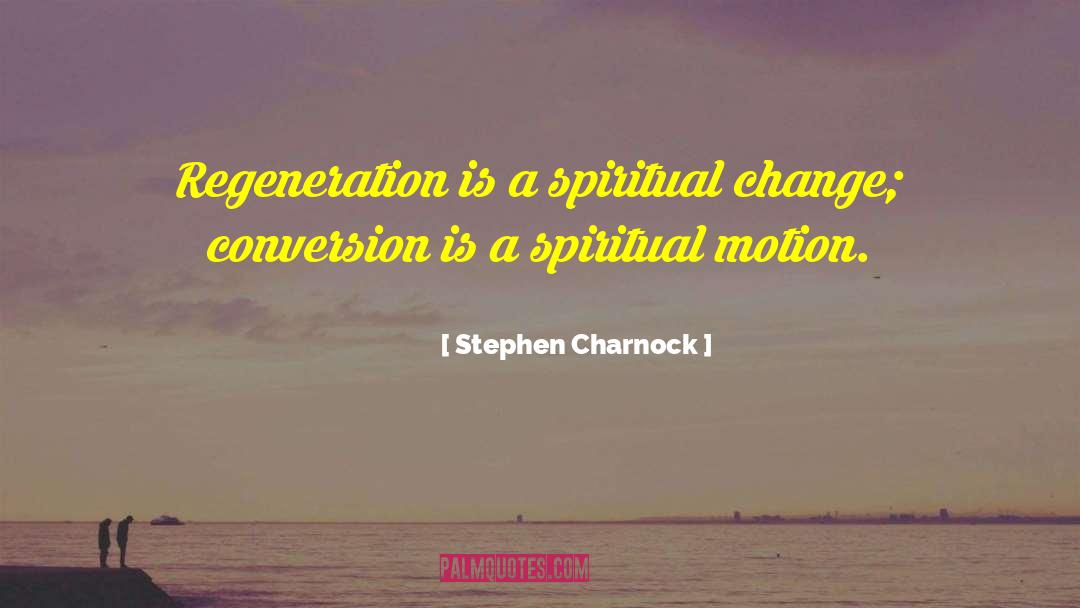 Spiritual Work quotes by Stephen Charnock