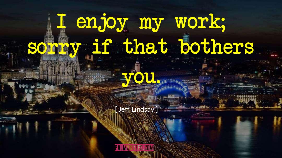 Spiritual Work quotes by Jeff Lindsay