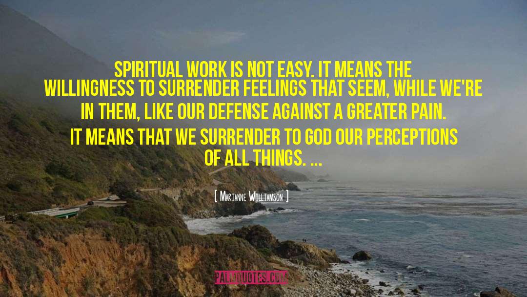 Spiritual Work quotes by Marianne Williamson