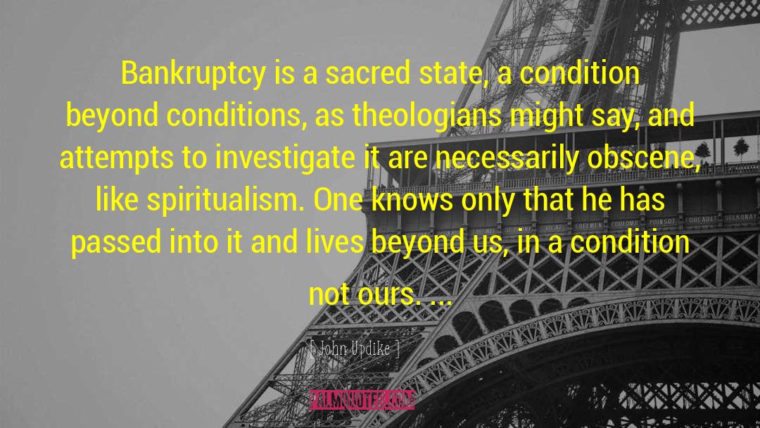 Spiritualism quotes by John Updike