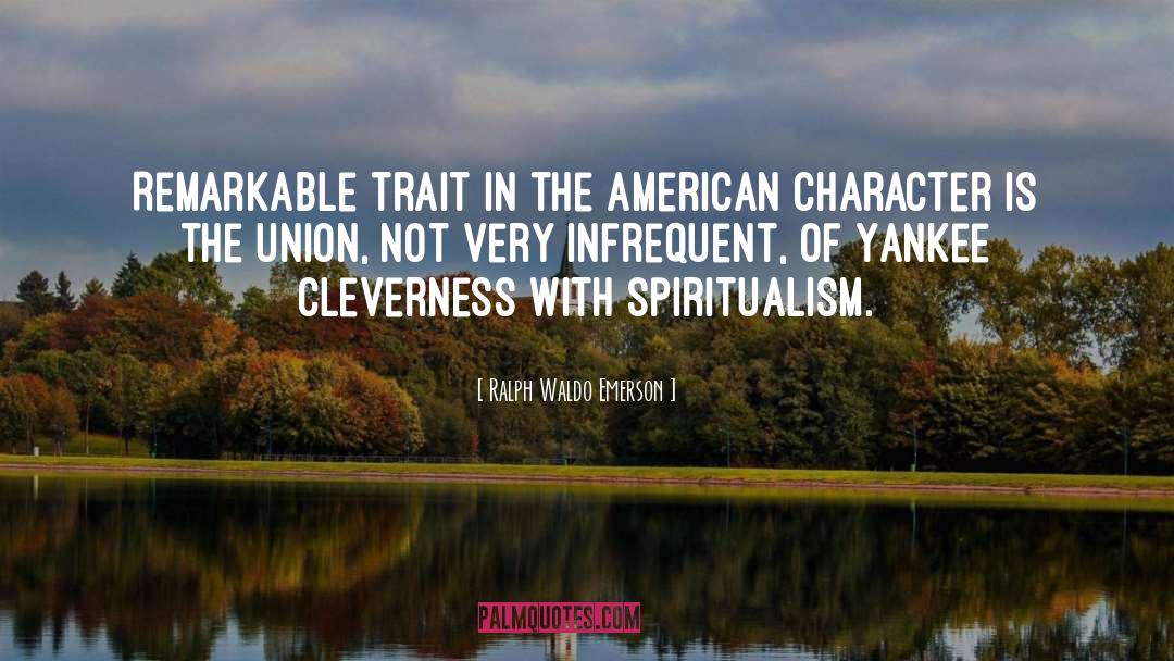 Spiritualism quotes by Ralph Waldo Emerson