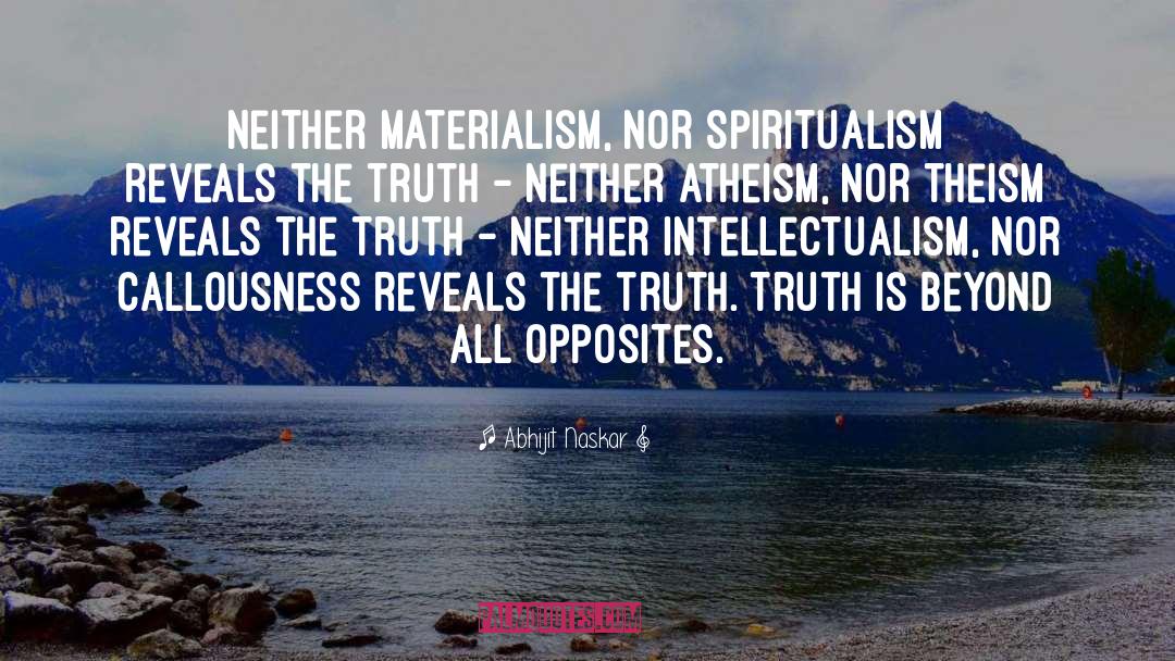 Spiritualism quotes by Abhijit Naskar