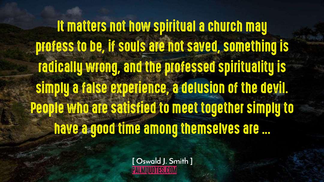 Spirituality 101 quotes by Oswald J. Smith