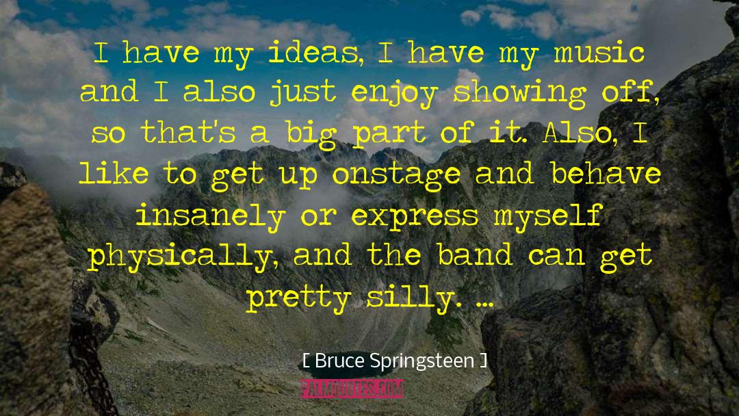 Spirituality And Music quotes by Bruce Springsteen