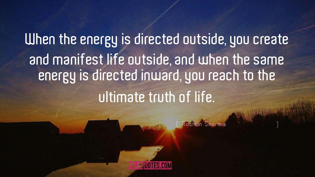 Spirituality Energy Realisation quotes by Roshan Sharma